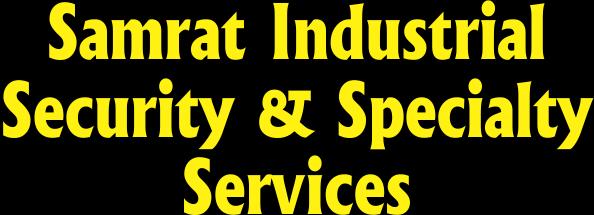 Samrat Industrial Security And Speciality Services